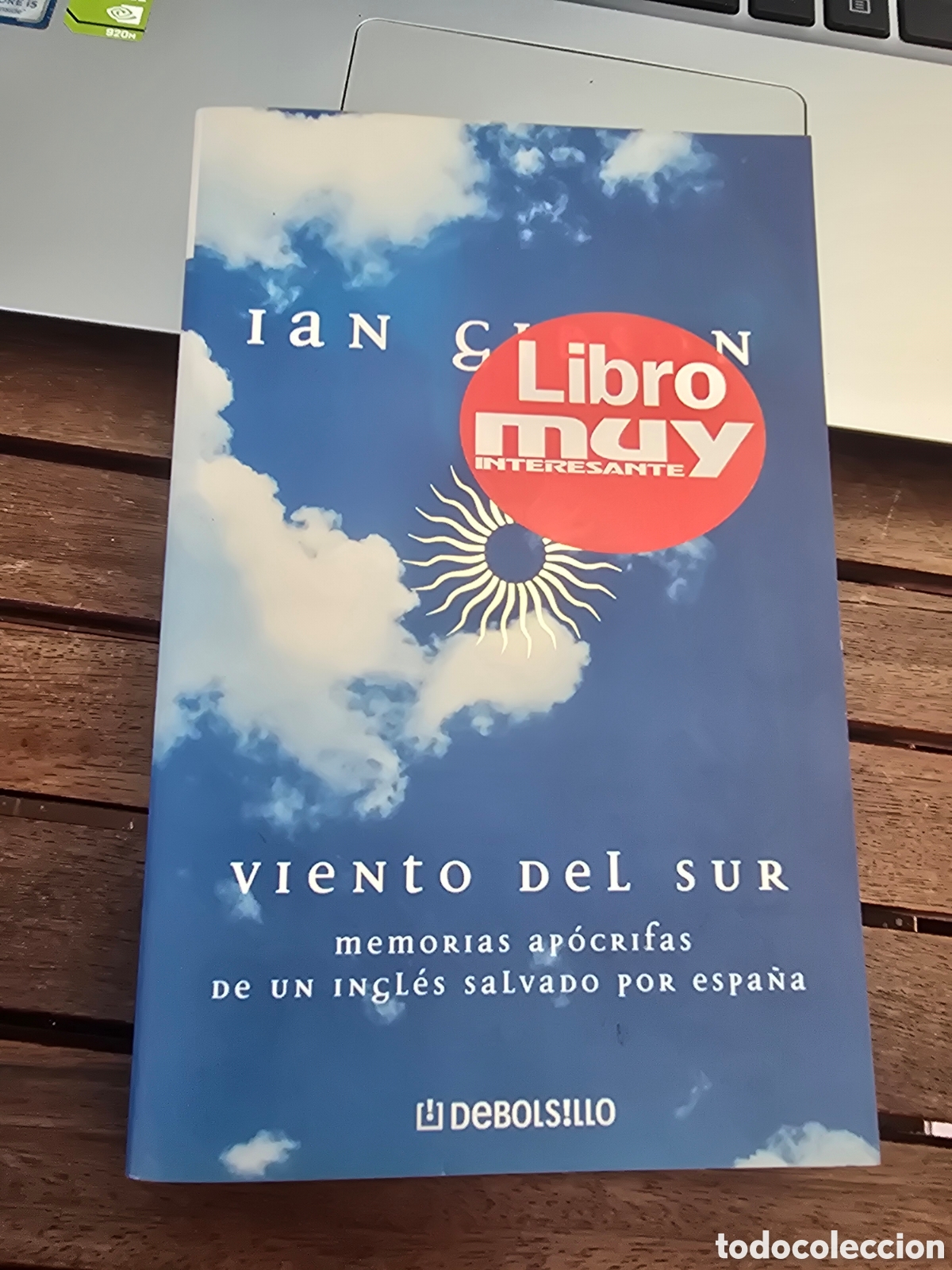 Libros de segunda mano: VIENTO DEL SUR Memorias apocrifas de un ingles salvado por Espa&ntilde;a DEBOLSILLO Ian Gibson 2001