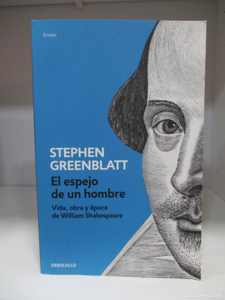 Gebrauchte B&uuml;cher: BIOGRAFIA - El espejo de un hombre: Vida, obra y &eacute;poca de William Shakespeare - STEPHEN GREENBLATT