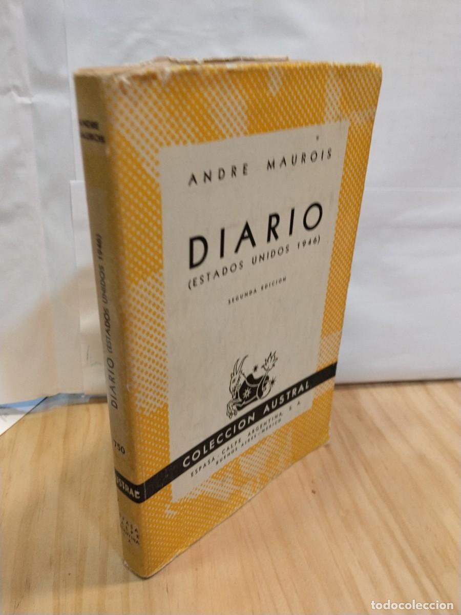 Livres d'occasion: Andre Maurois. Diario. ( Estados Unidos 1946)