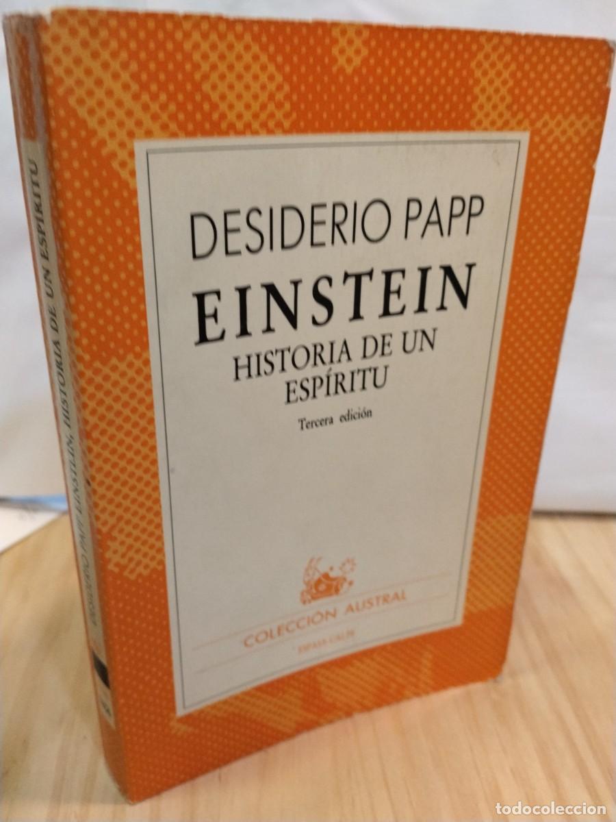 Libri di seconda mano: Desiderio Papp. Einstein. Historia de un espiritu