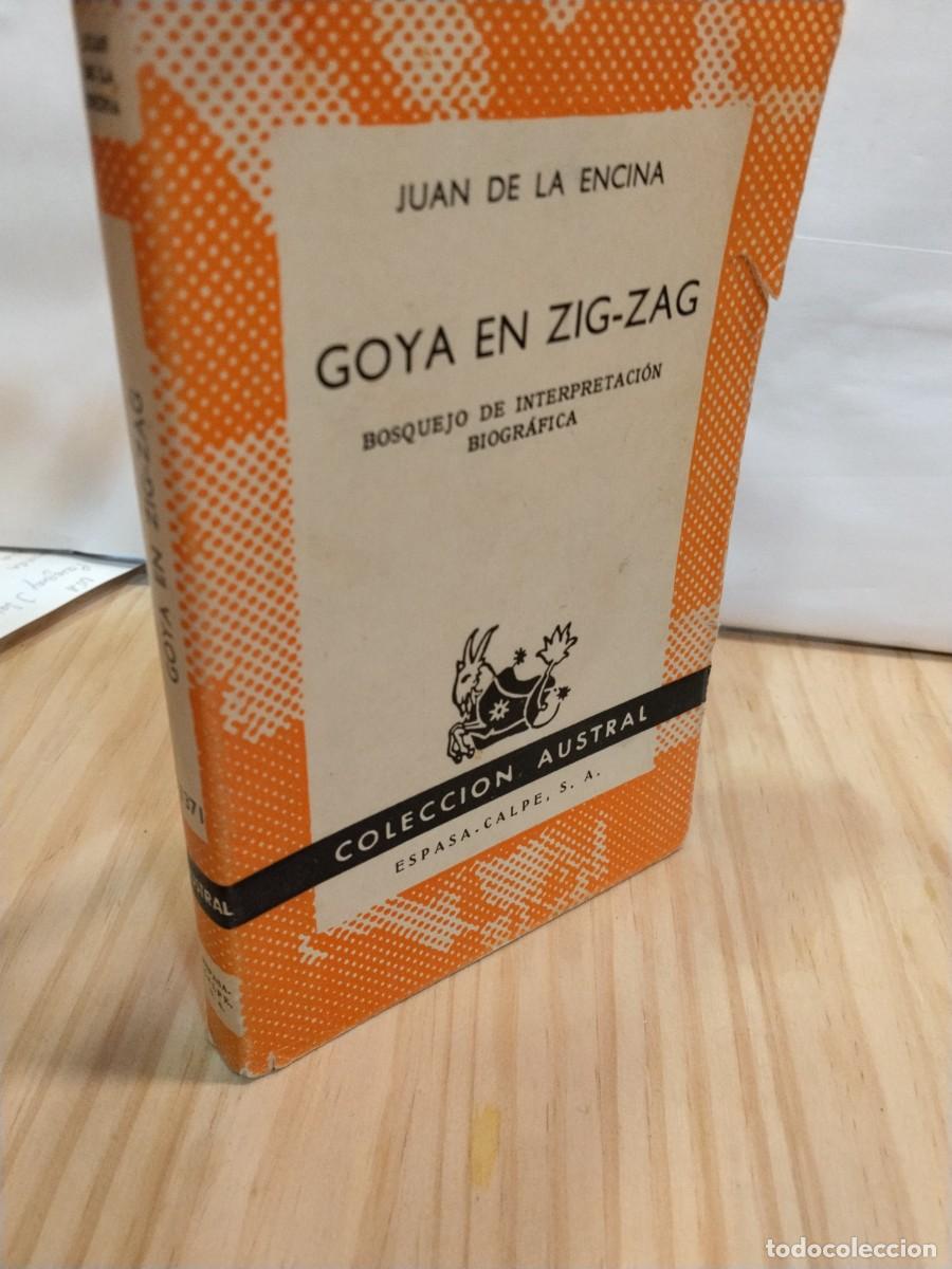 Gebrauchte B&uuml;cher: Juan de la Encina. Goya en Zig-Zag. Bosquejo de interpretaci&oacute;n biogr&aacute;fica