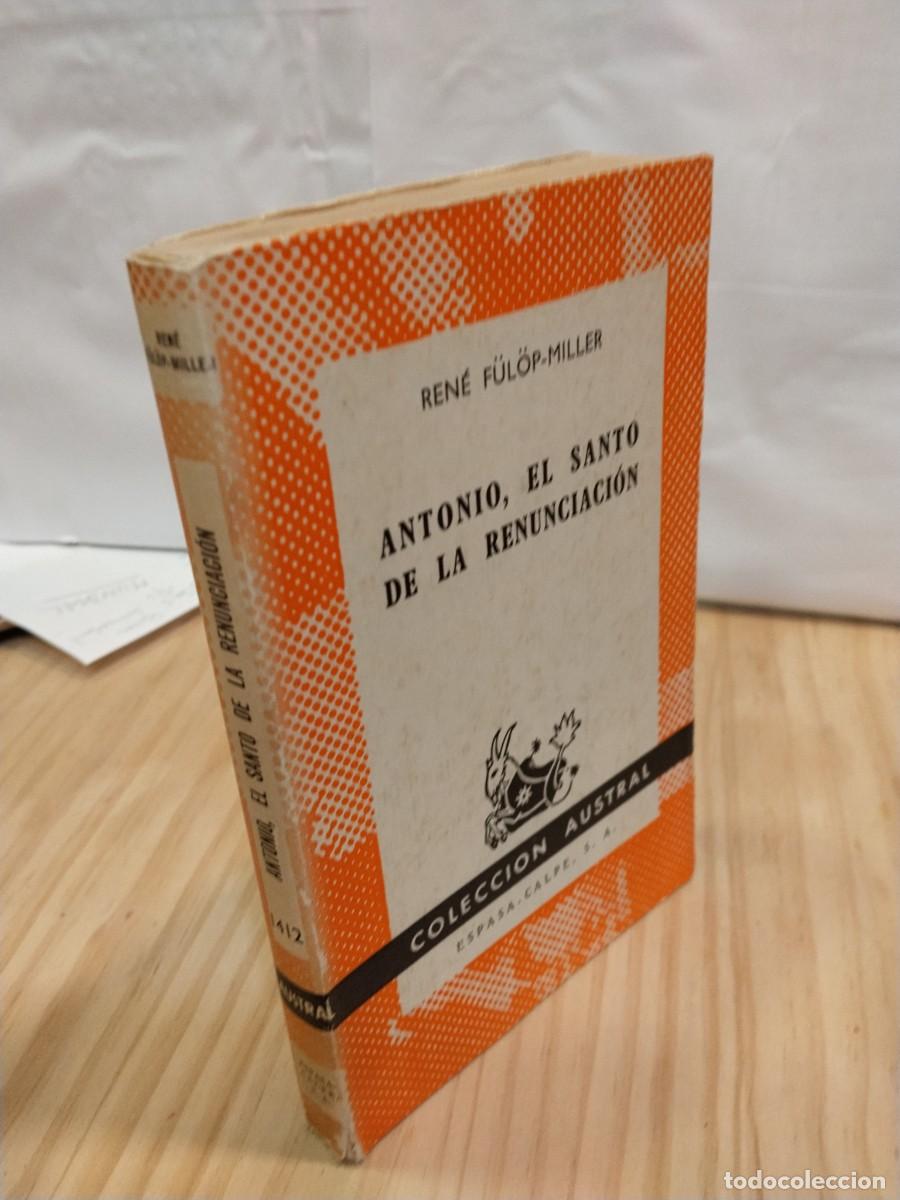 Second hand books: Rene Fulop Miller. Antonio, el santo de la Renunciaci&oacute;n