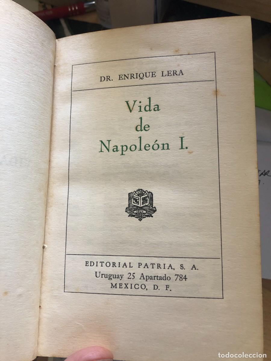 Libros de segunda mano: Vida de Napole&oacute;n I Dr Enrique Lera Editorial Patria 1948 Primera Edici&oacute;n Biograf&iacute;a PEIFER