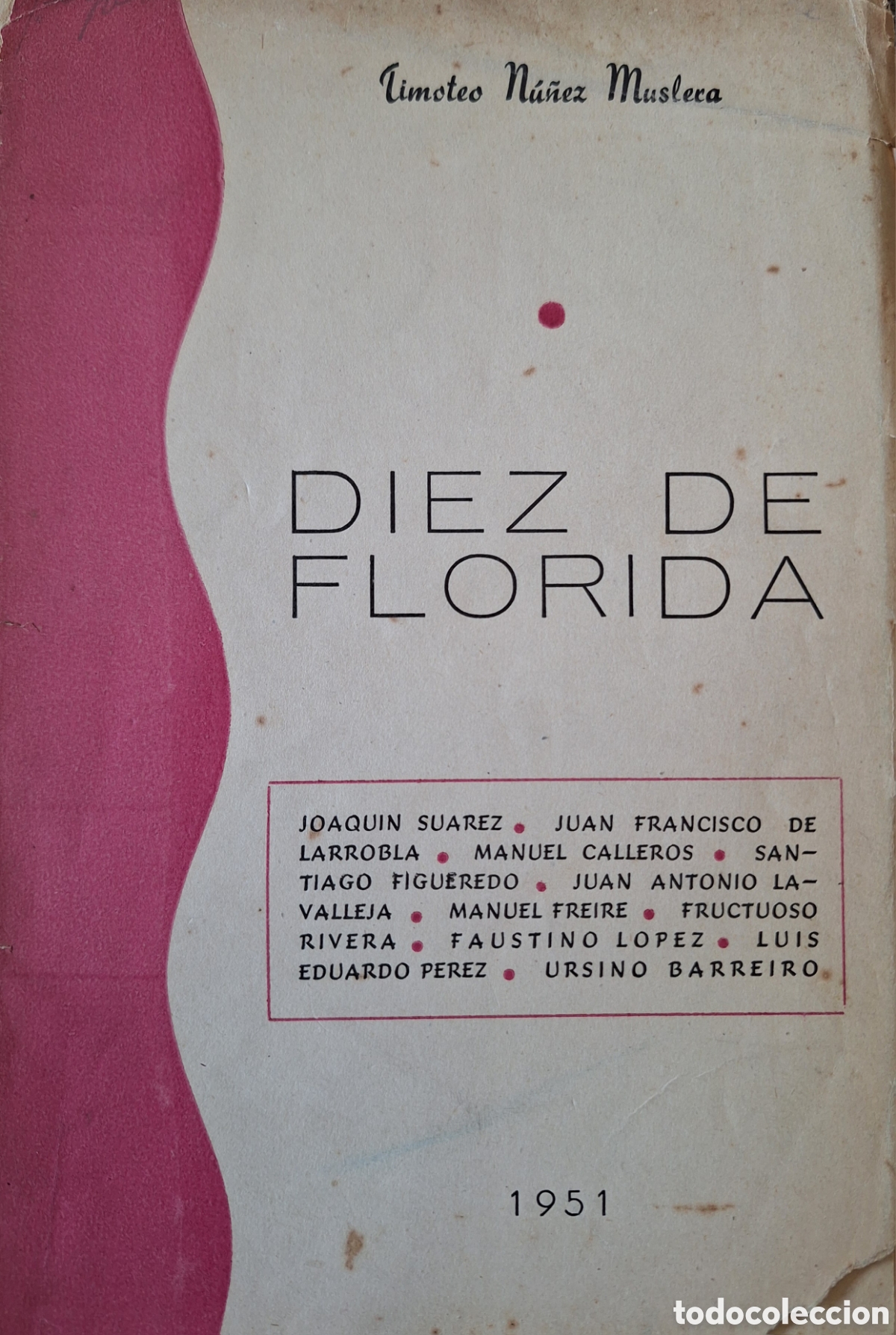 Libros de segunda mano: DIEZ DE FLORIDA TIMOTEO NU&Ntilde;EZ MUSLERA 1951 TALLERES GADI PERSONAJES