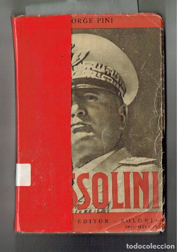 Libros de segunda mano: MUSSOLINI. JORGE PINI. CAPELLI - EDITOR- BOLINA. 1939( ST/PR2)