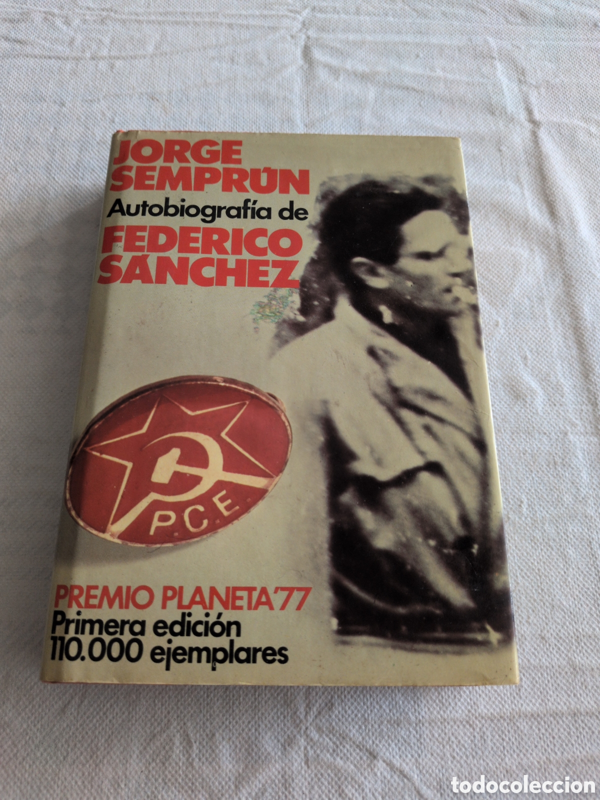 Libri di seconda mano: Autobiograf&iacute;a de Federico S&aacute;nchez - Jorge Semprum. Premio planeta 1977. Primera edicion