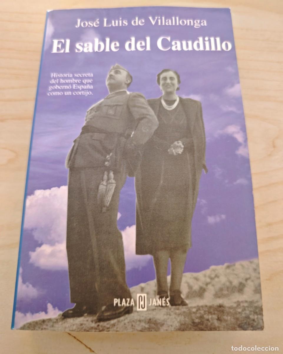 Libros de segunda mano: EL SABLE DEL CAUDILLO - Foto 1