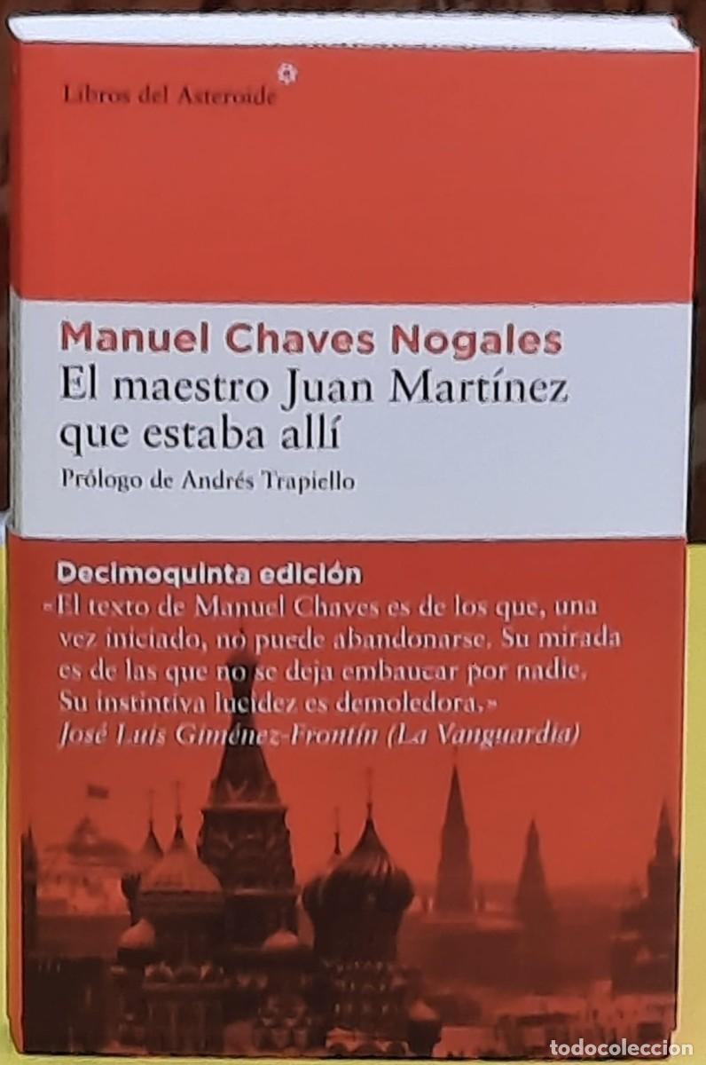 Libros de segunda mano: El maestro Juan Mart&iacute;nez que estaba all&iacute;. Manuel Chaves Nogales. 15.&ordf; ed. 2025. Libros del Asteroide