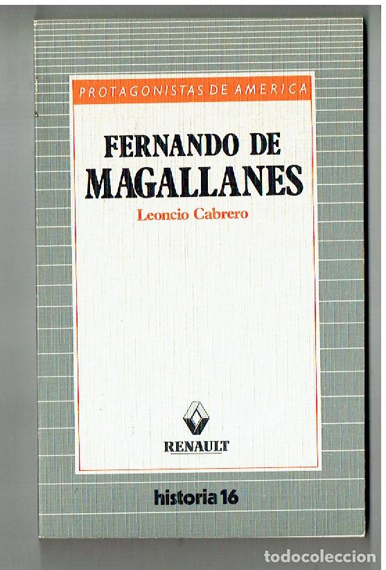 Libros de segunda mano: PROTAGONISTAS DE &Aacute;MERICA. FERN&Aacute;NDO DE MAGALLANES. LEONCIO CABRERO. HISTORIA 16. ( ST/PR2)