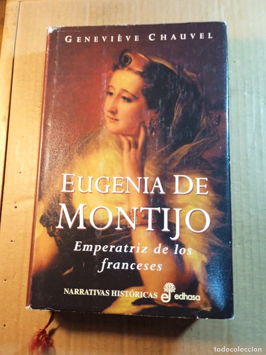 Livros em segunda m&atilde;o: EUGENIA DE MONTIJO EMPERATRIZ DE LOS FRANCESES DE GENEVIEVE CHAUVEL