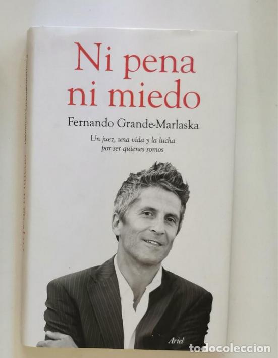 Libros de segunda mano: NI PENA NI MIEDO. FERNANDO GRANDE-MARLASKA