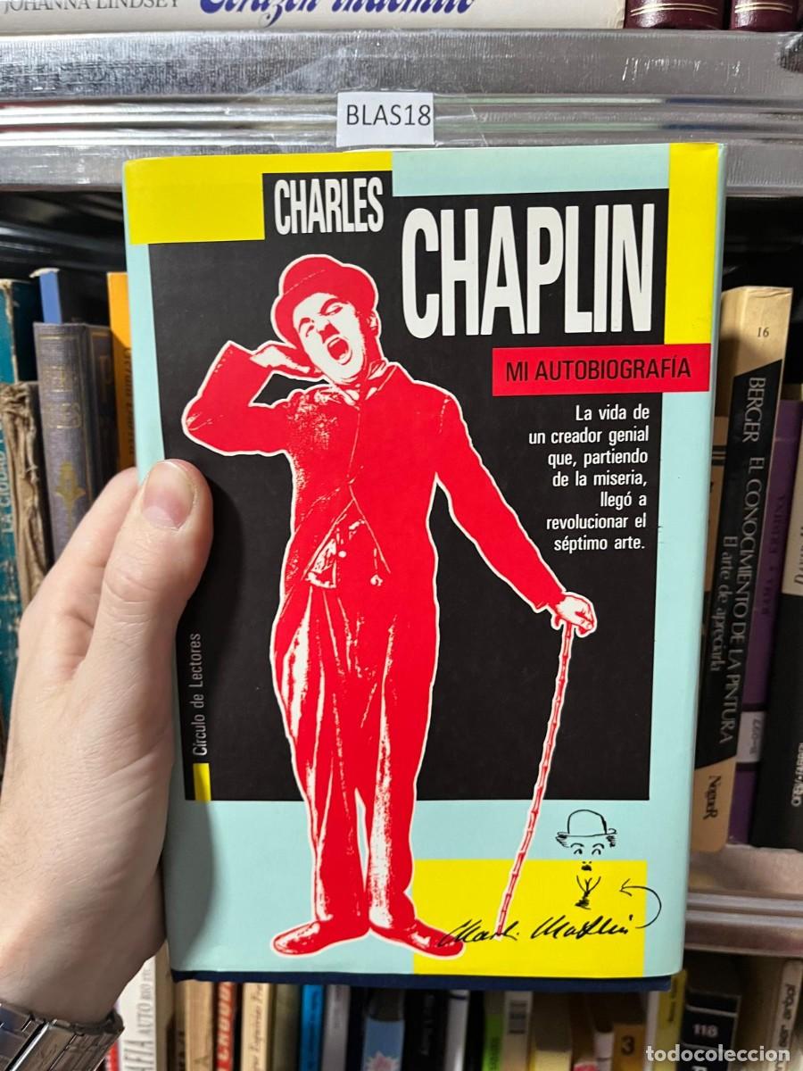 Libros de segunda mano: BLAS18 &ndash; Mi autobiograf&iacute;a &ndash; Charles Chaplin. Autobiograf&iacute;a. C&iacute;rculo de Lectores.