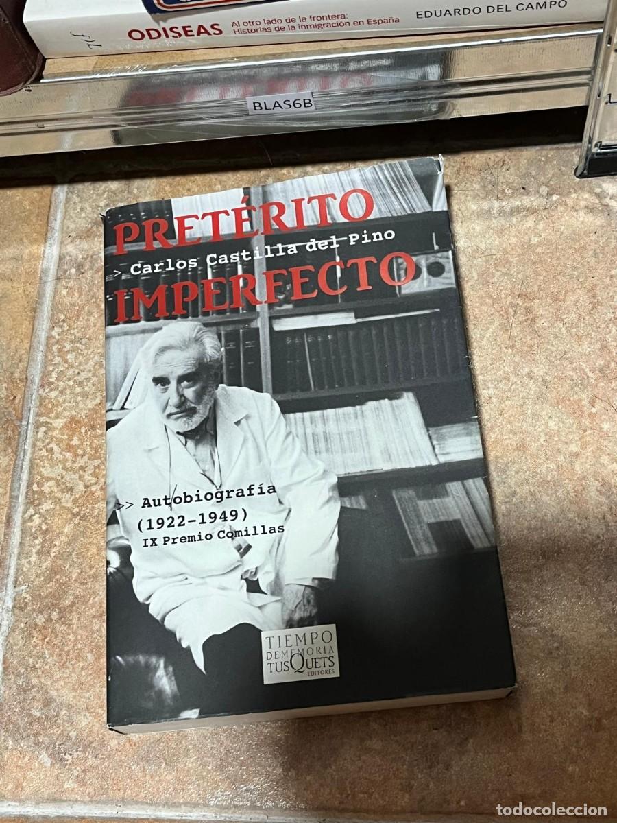 Libros de segunda mano: BLAS6B &ndash; Pret&eacute;rito imperfecto. Autobiograf&iacute;a (1922-1949) &ndash; Carlos Castilla del Pino. Memorias.