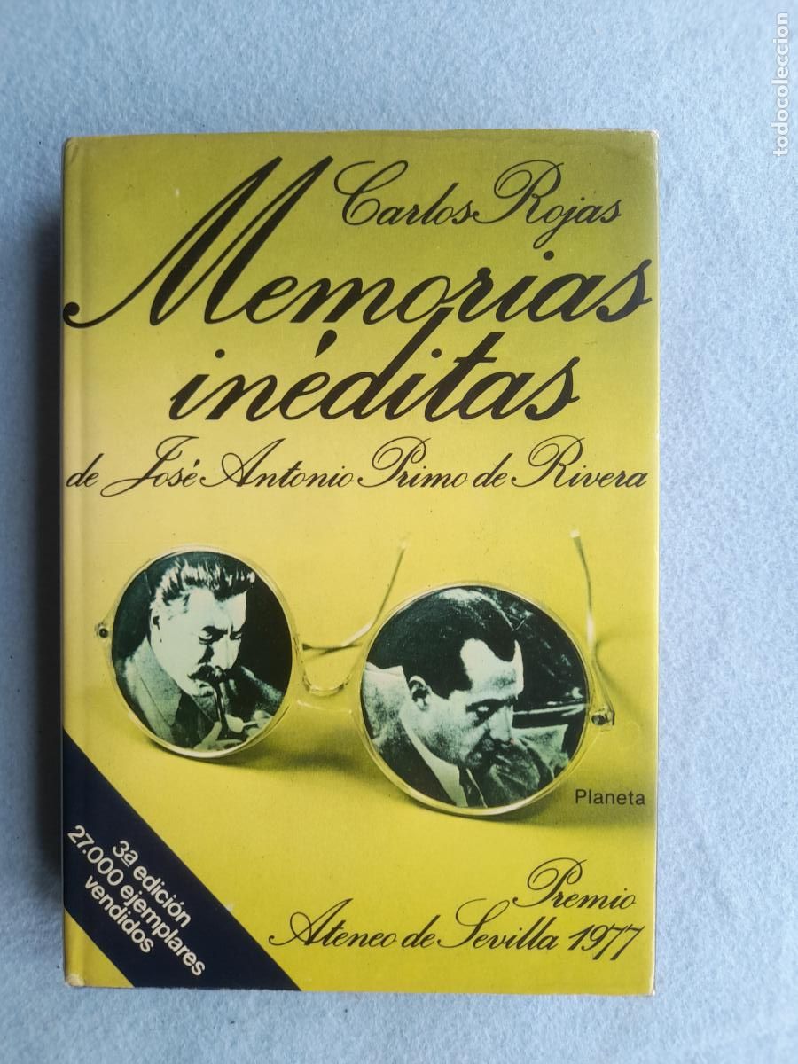 Livros em segunda m&atilde;o: Memorias In&eacute;ditas de Jos&eacute; Antonio Primo de Rivera. Carlos Rojas.