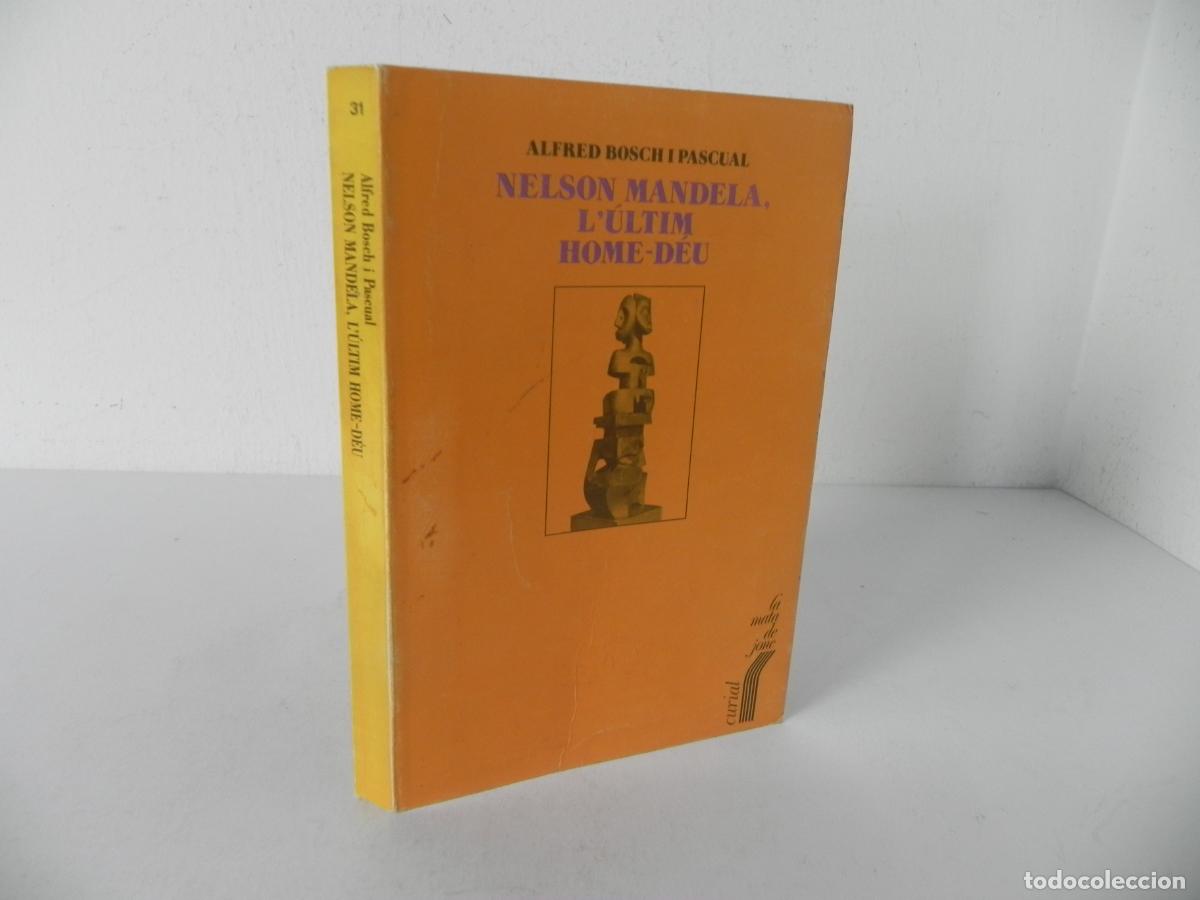 Libros de segunda mano: NELSON MANDEL L'&Uacute;LTIM HOME-DEU A SUD-&Agrave;FRICA (ALFRED BOSCH) CURIAL-1995 (EN CATAL&Aacute;N)