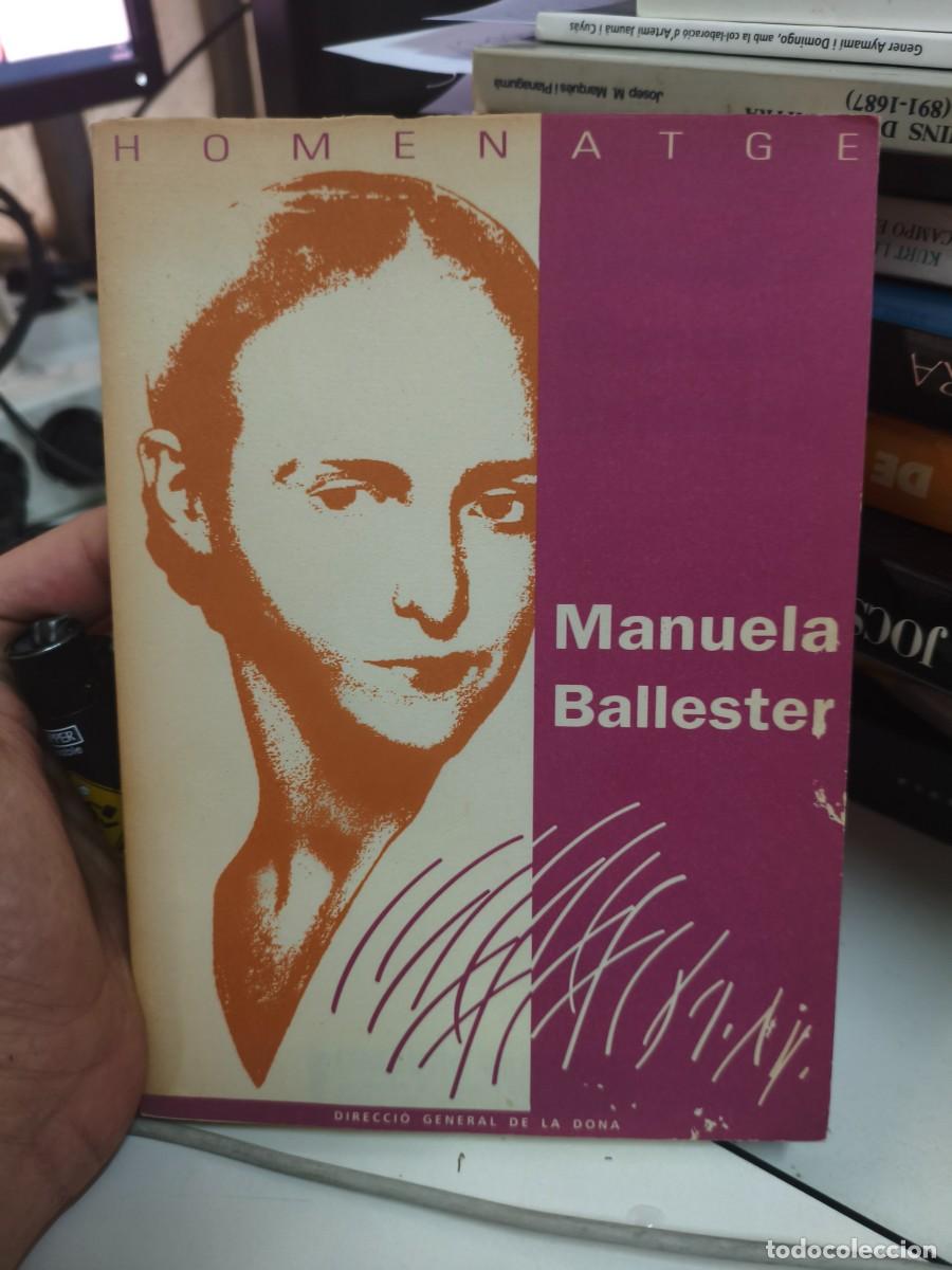 Libros de segunda mano: Homenatge a: Manuela Ballester - GARC&Iacute;A, Manuel (Ed.) Dedicat&ograve;ria aut&ograve;grafa. Feminisme.