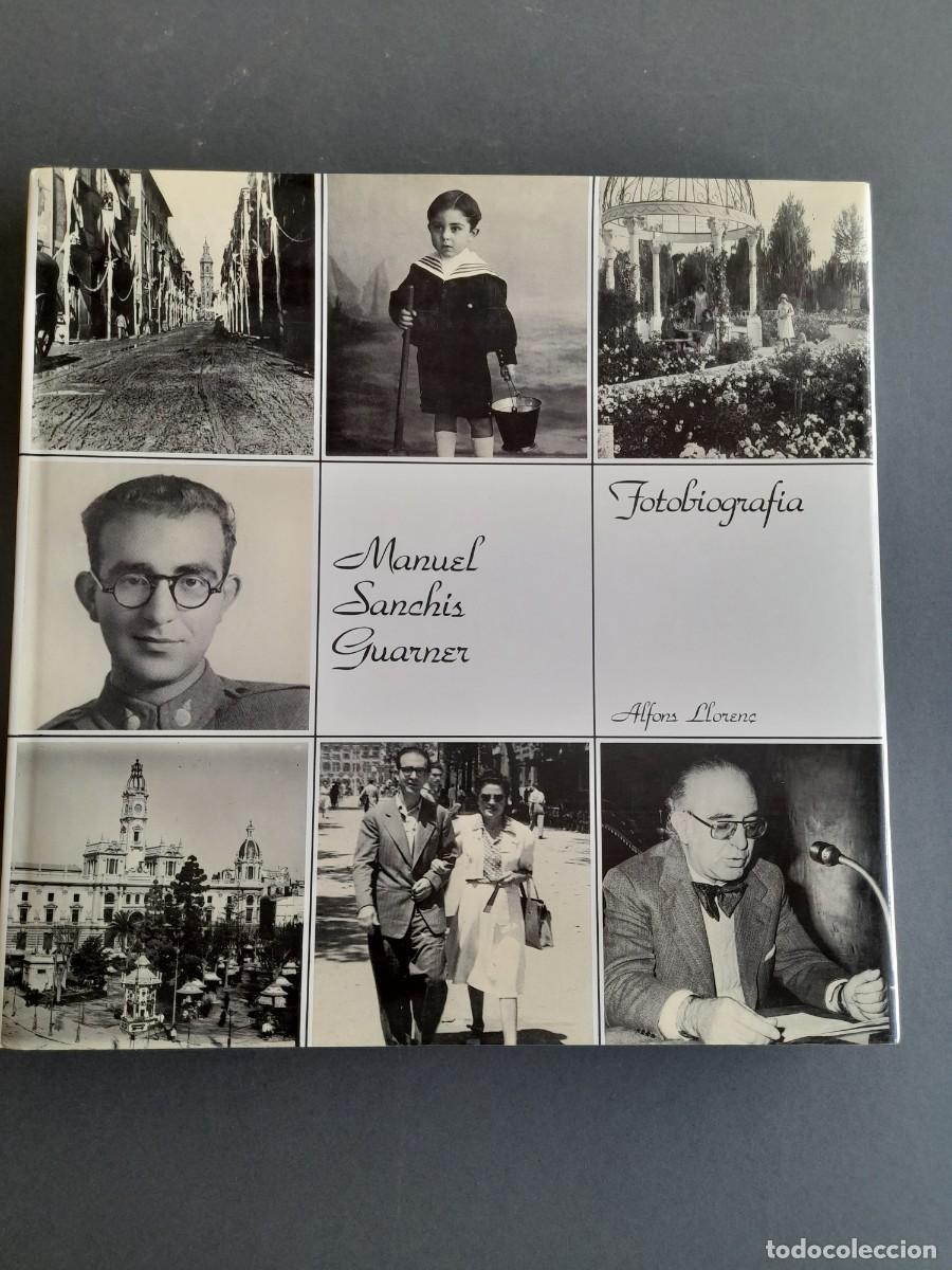 Libros de segunda mano: Manuel sanchis guarner, retrats d'una vida, fotobiografia, Alfons lloren&ccedil; 1&deg;edicio 1984