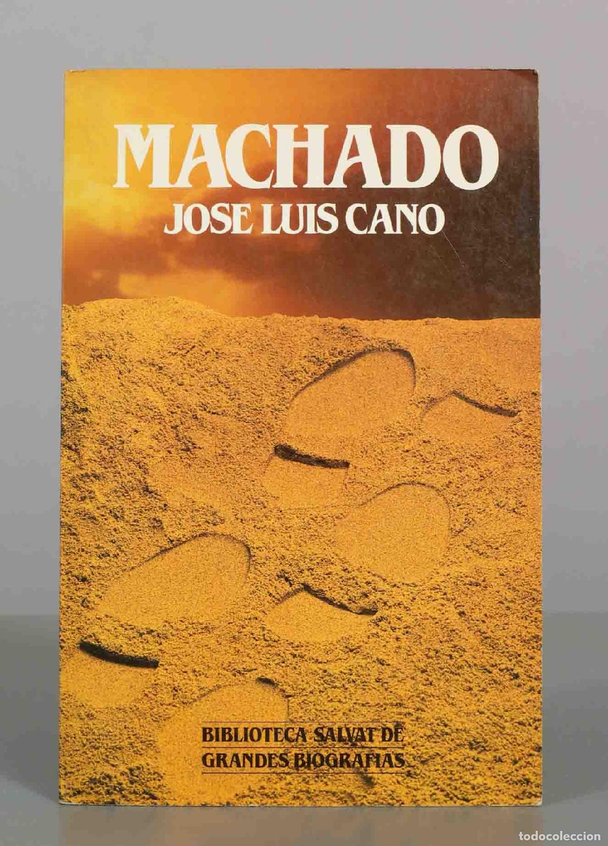 Libros de segunda mano: Machado - Jos&eacute; Luis Cano - Salvat Editores