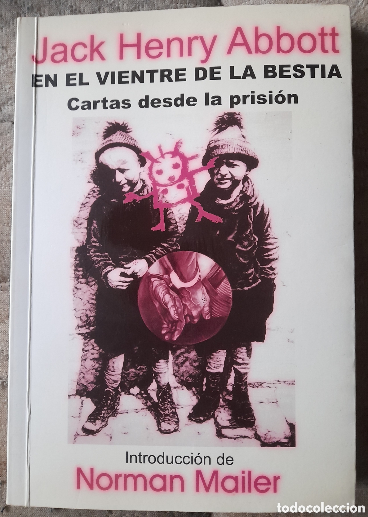 Libros de segunda mano: JACK HENRY ABBOTT - EN EL VIENTRE DE LA BESTIA. CARTAS DESDE LA PRISI&Oacute;N. NORMAN MAILER. COM&Uacute; EDICI&Oacute;N