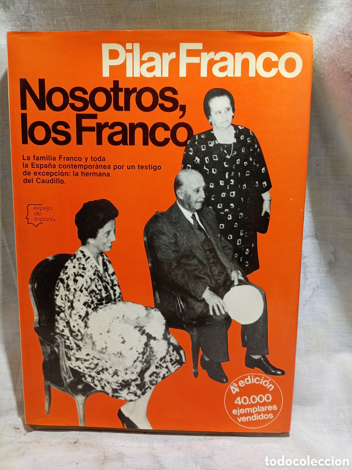Libri di seconda mano: NOSOTROS, LOS FRANCO POR PILAR FRANCO, ESPEJO DE ESPA&Ntilde;A