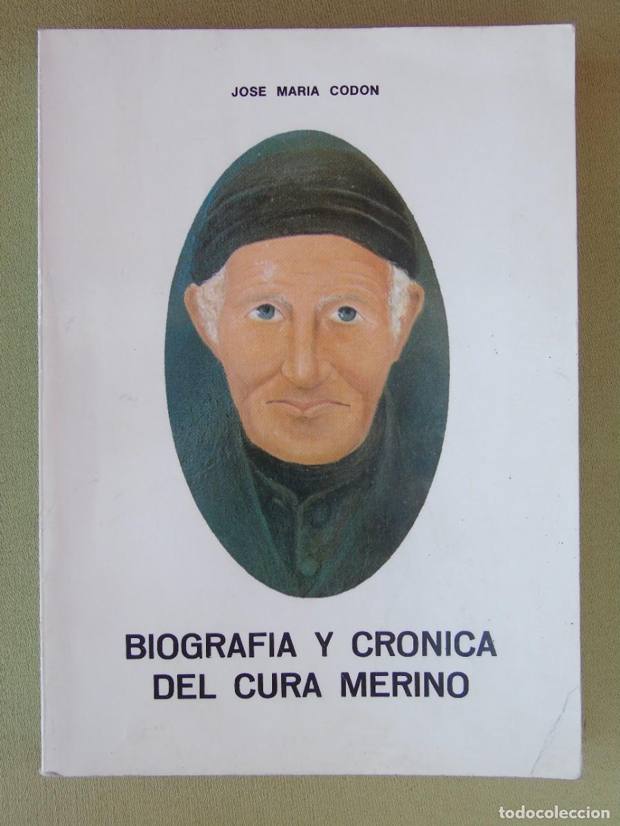 Second hand books: BIOGRAF&Iacute;A Y CRONICA DEL CURA MERINO. JOSE M&ordf; COD&Oacute;N IMPRENTA ALDECOA, BURGOS 1987.