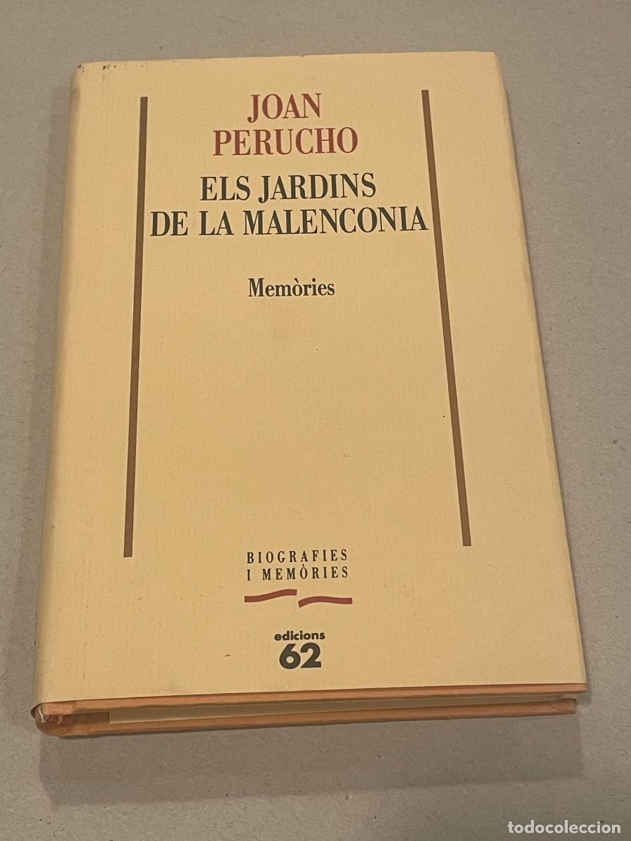 Libros de segunda mano: JOAN PERUCHO - ELS JARDINS DE LA MALENCONIA - ED.62 1992
