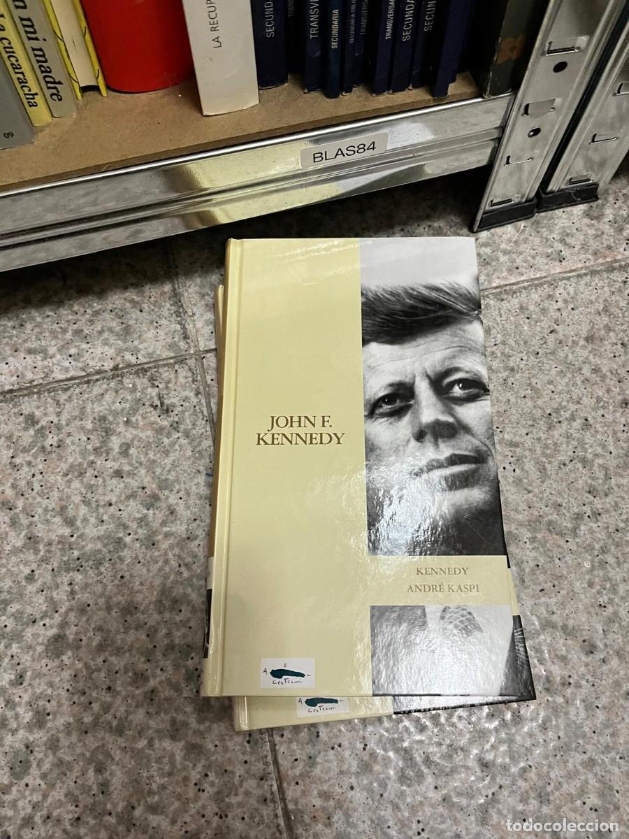 Second hand books: BLAS84 &ndash; John F. Kennedy. Kennedy &ndash; Andr&eacute; Kaspi. Biograf&iacute;a pol&iacute;tica.