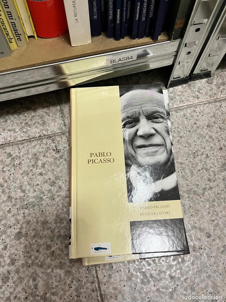 Libros de segunda mano: BLAS84 &ndash; Pablo Picasso &ndash; Eugenio d'Ors. Biograf&iacute;a y arte.