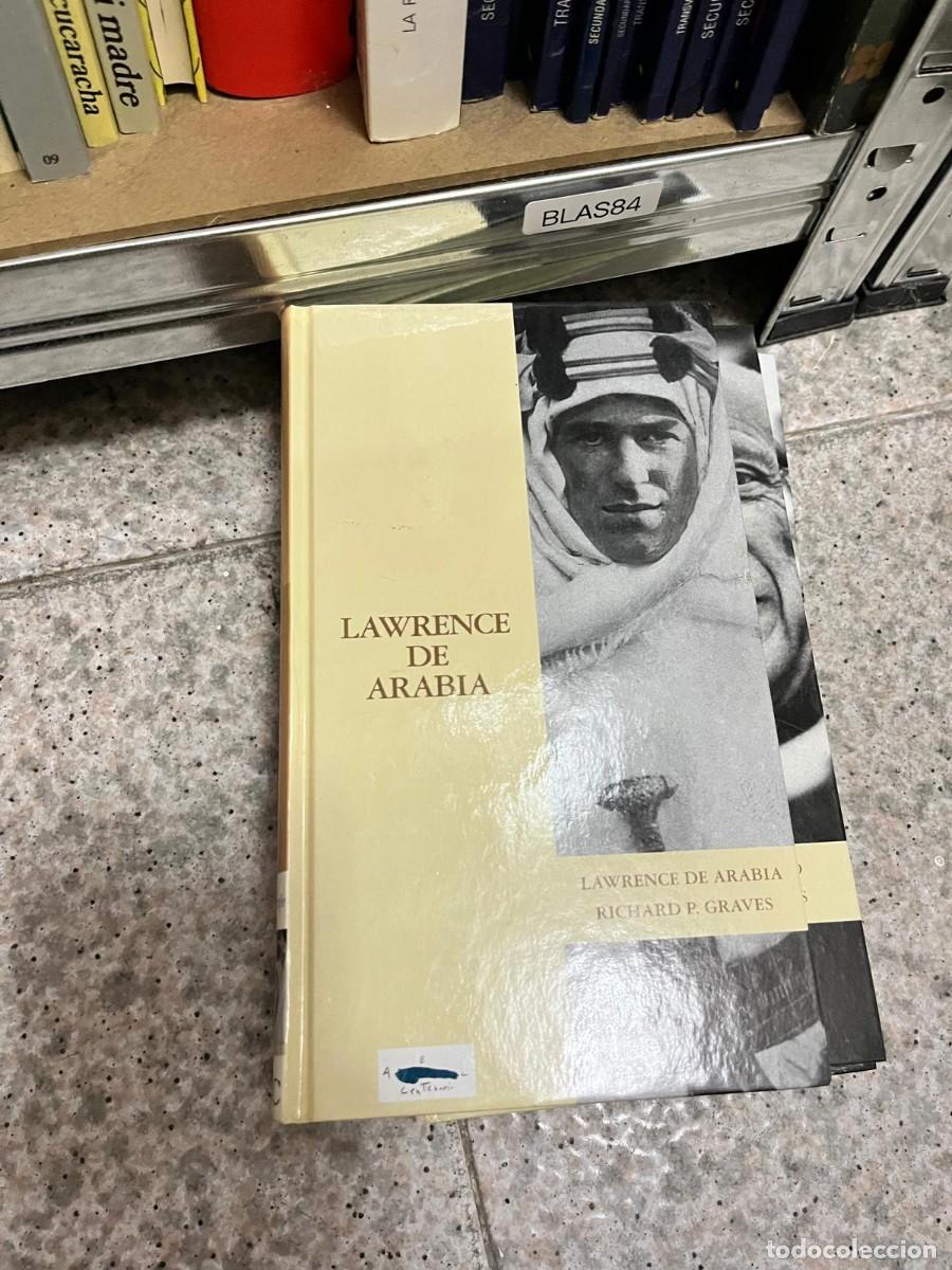 Libros de segunda mano: BLAS84 &ndash; Lawrence de Arabia &ndash; Richard P. Graves. Biograf&iacute;a hist&oacute;rica.