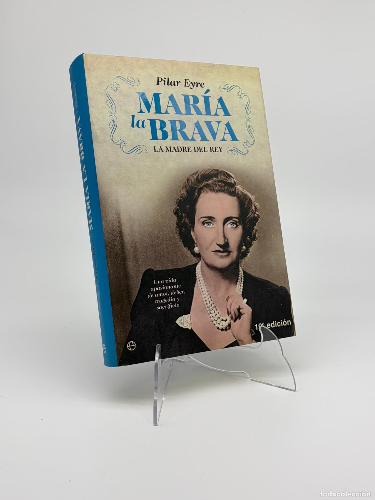 Libros de segunda mano: MARIA LA BRAVA.-PILAR EYRE. - Foto 1