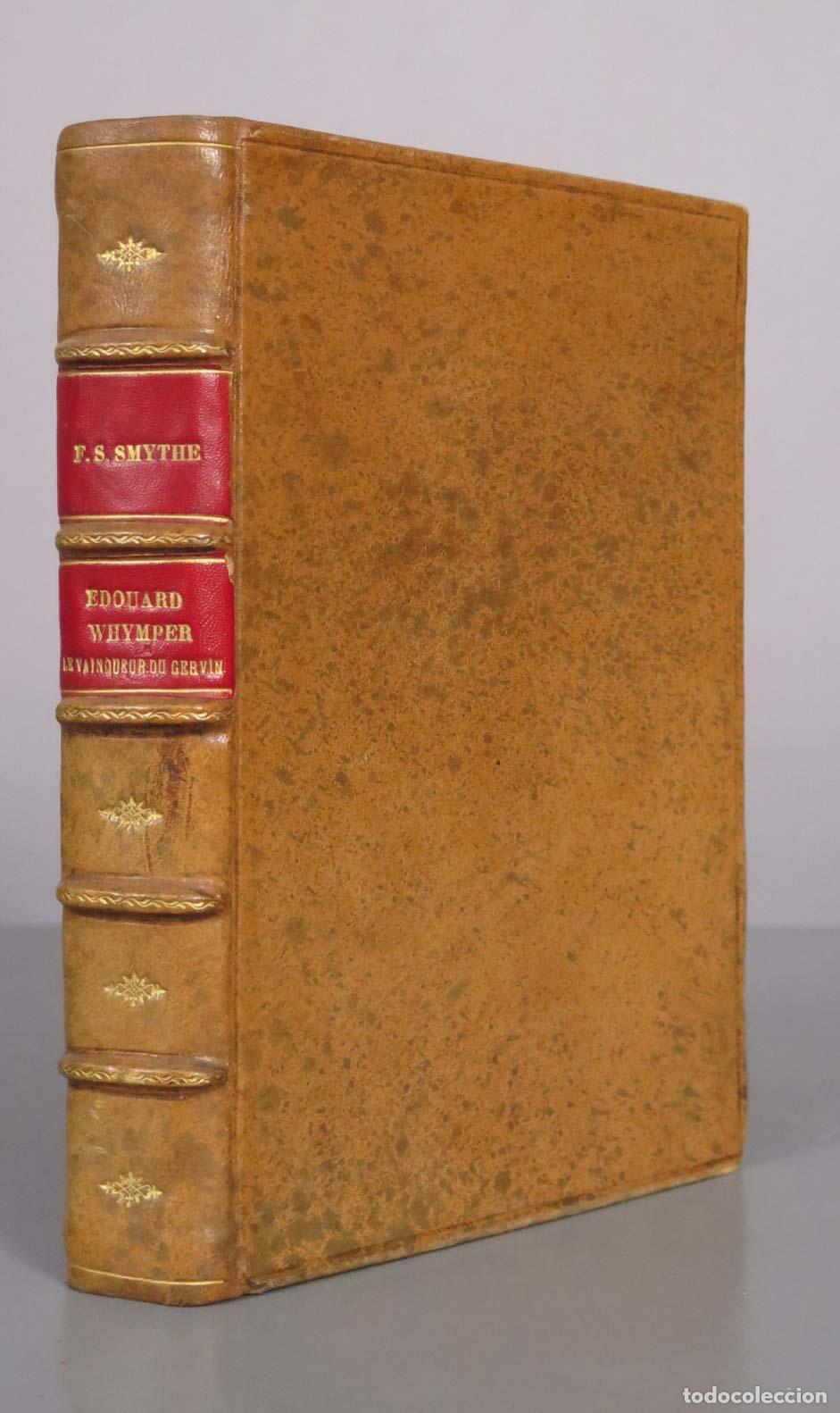 Libros de segunda mano: Edouard Whymper le vainqueur du Cervin - F. S. Smythe - L. Seylaz - Editions Novos S.A.