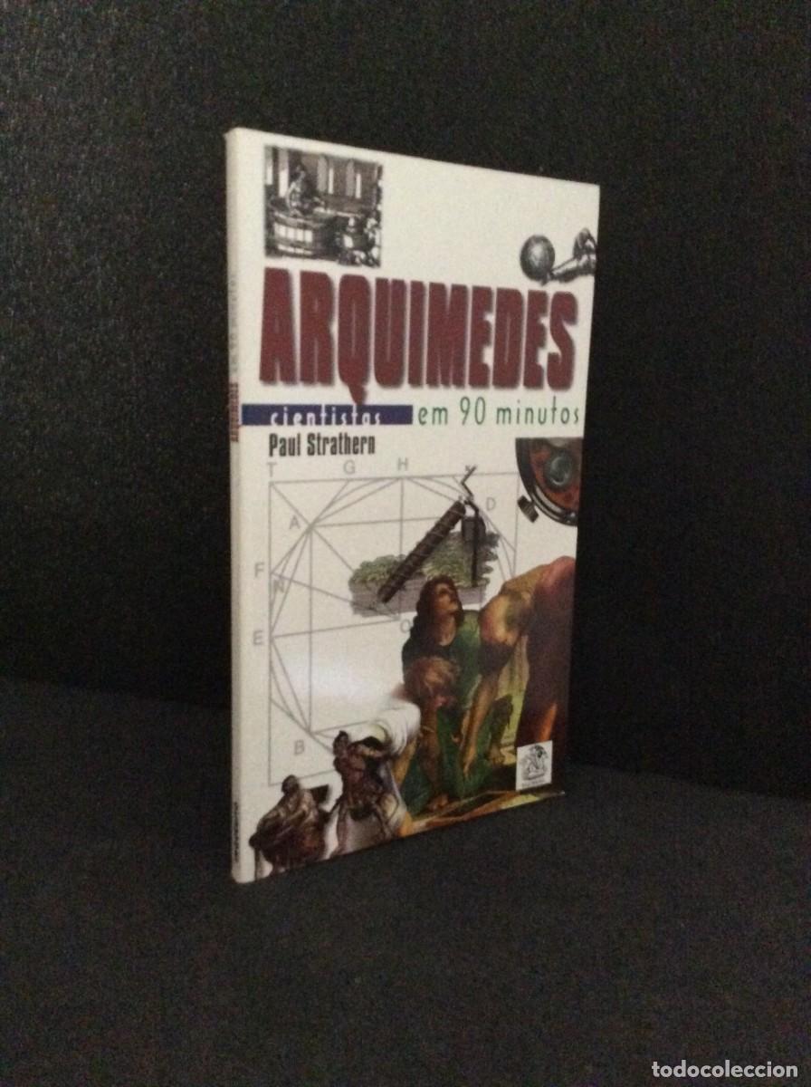 Libros de segunda mano: Tema: Cientistas, em 90 minutos - Arquimedes. Por Paul Strathern, 1998. Livro nunca lido