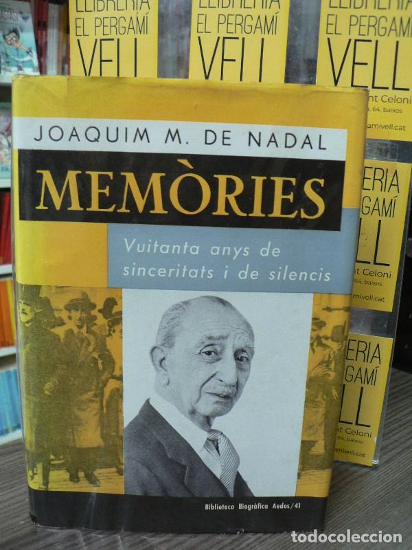 Libros de segunda mano: Mem&ograve;ries: vuitanta anys de sinceritat i de silencis - Joaquim M. de Nadal - Aedos - 1965, 1&ordf; ed. - B