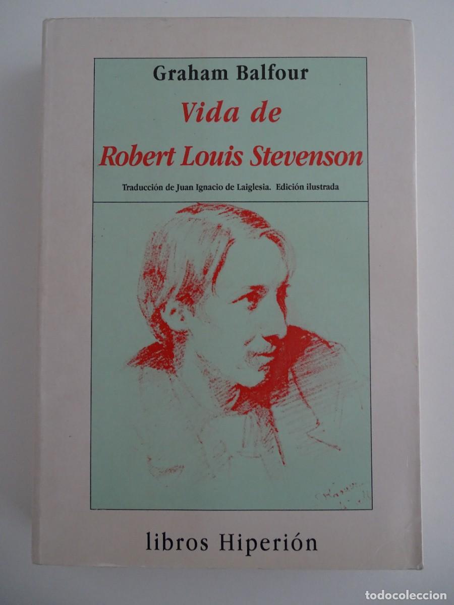 Libros de segunda mano: Graham Balfour: Vida de Robert Louis Stevenson. Libros Hiperi&oacute;n