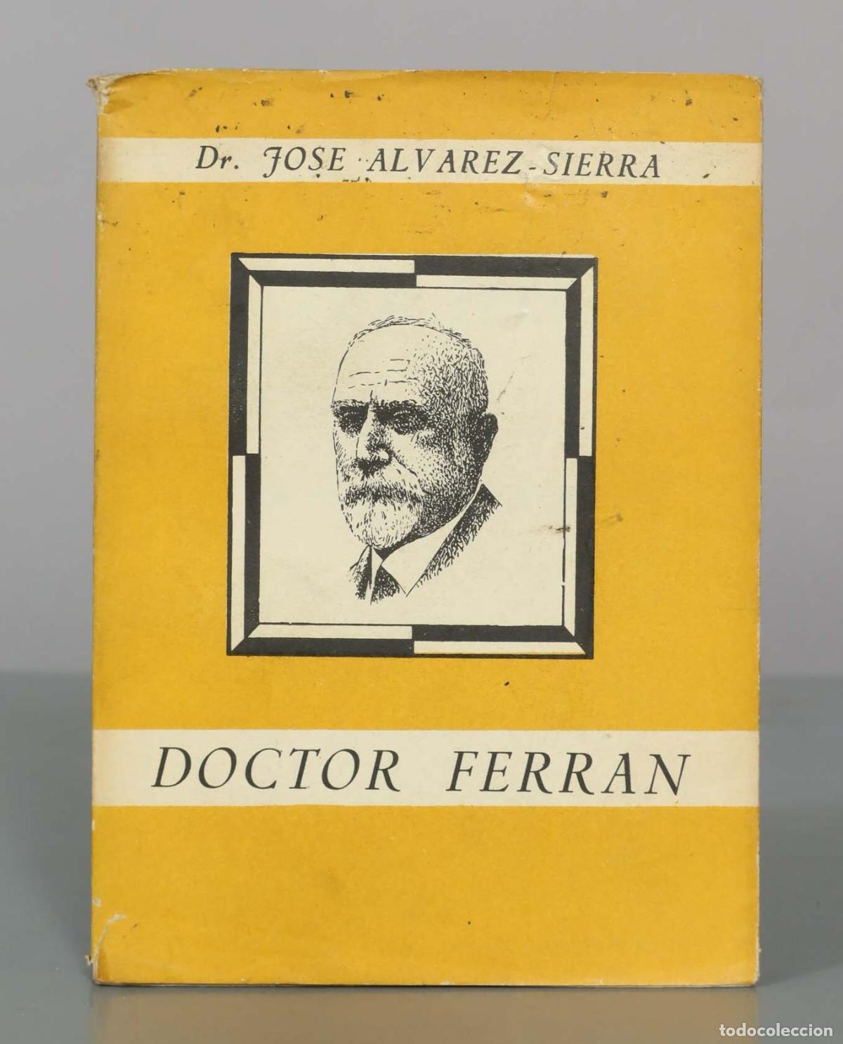 Libros de segunda mano: Doctor Ferran - Dr. Jose Alvarez Sierra