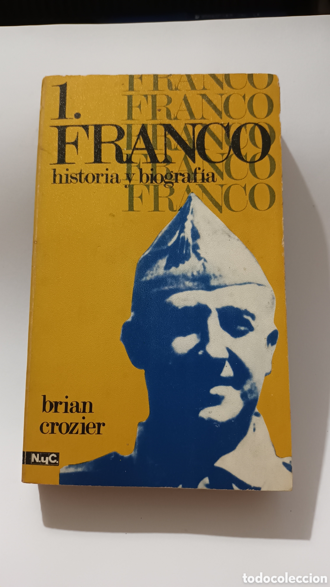 Libros de segunda mano: Franco, historia y biograf&iacute;a, tomo I. Brian Crozier