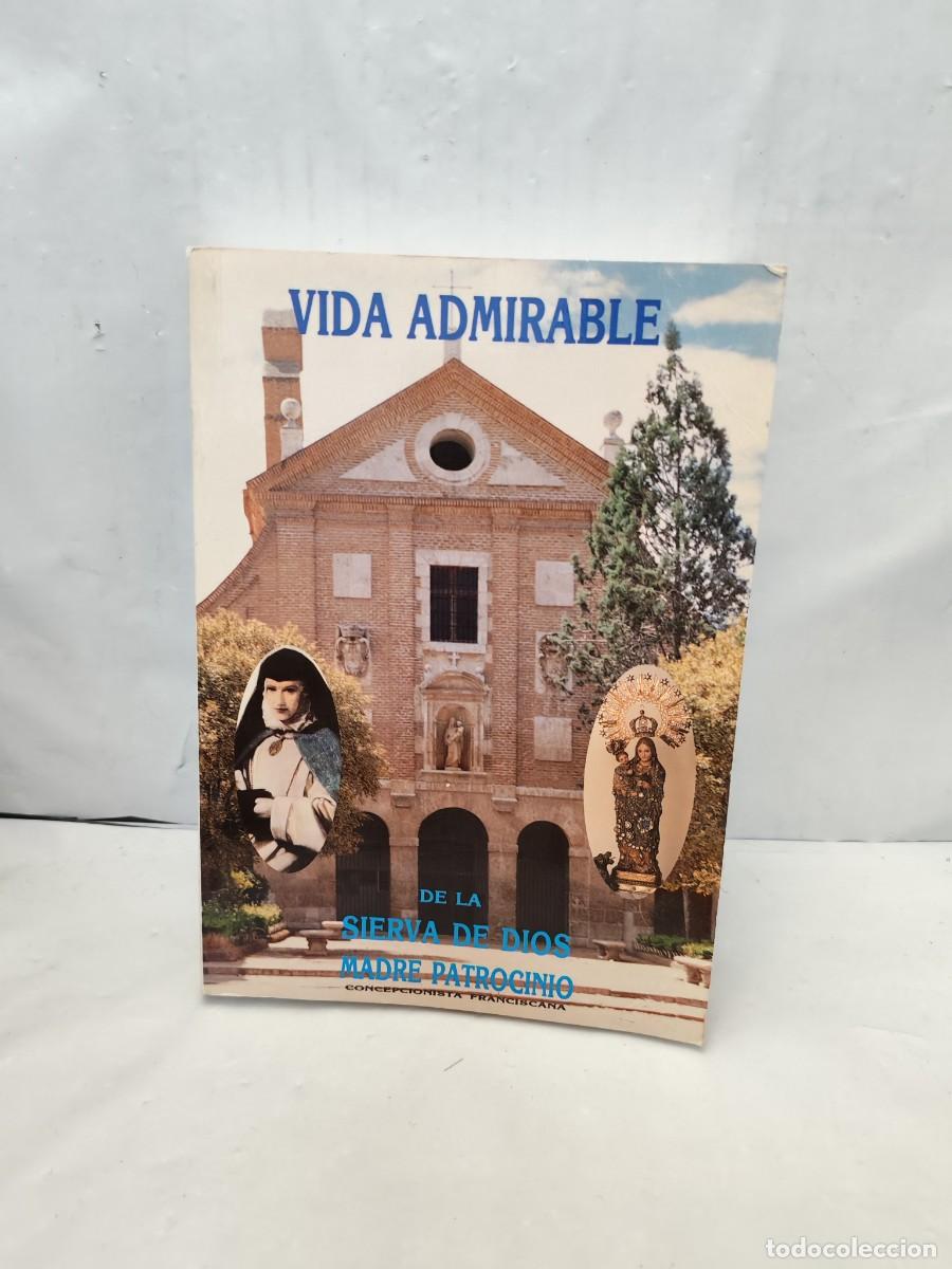 Libri di seconda mano: Vida admirable y ejemplar&iacute;simas virtudes de Reverenda Madre Sor Mar&iacute;a de los Dolores y Patrocinio