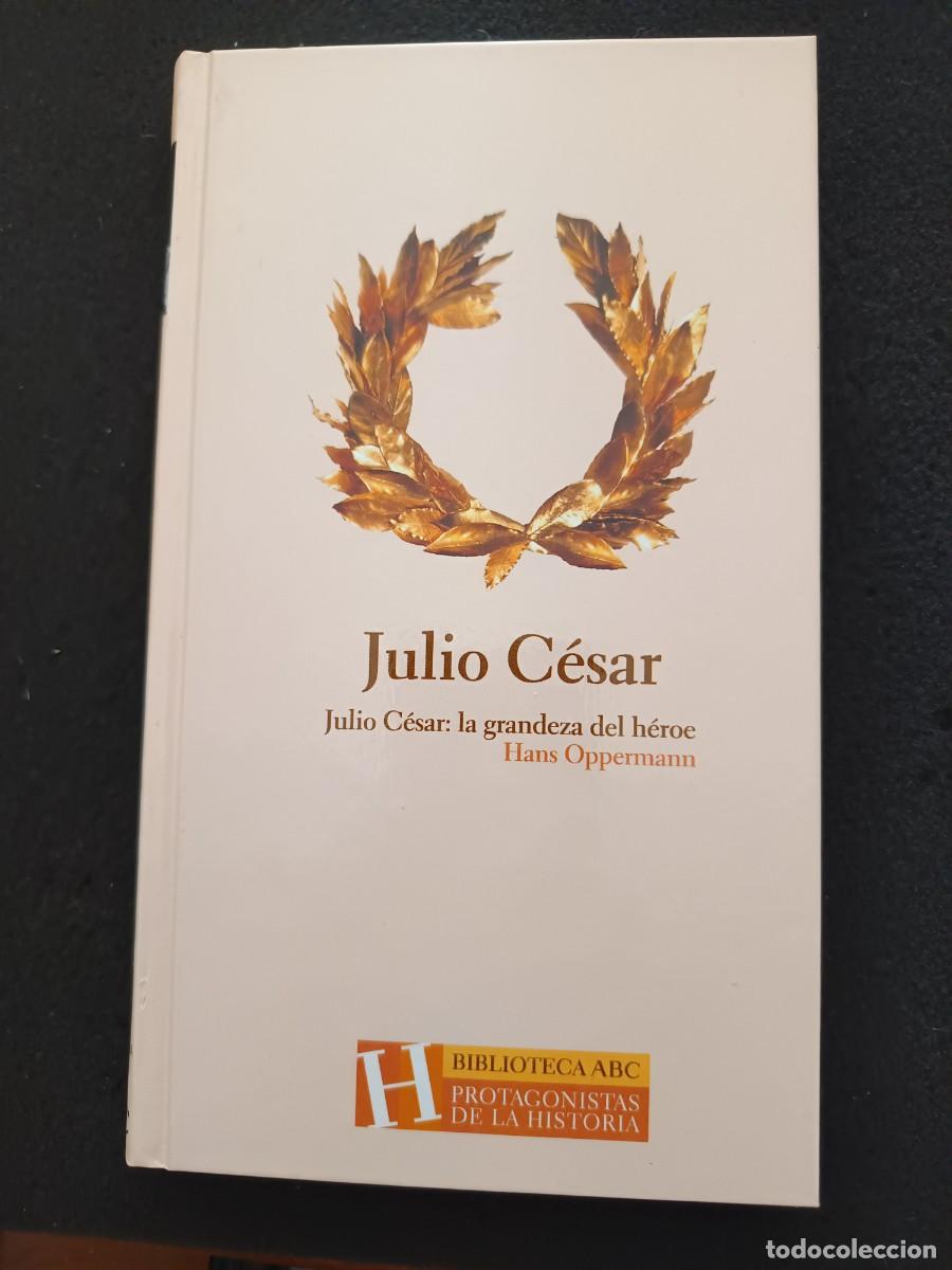 Libros de segunda mano: JULIO C&Eacute;SAR: LA GRANDEZA DEL H&Eacute;ROE. - Foto 1