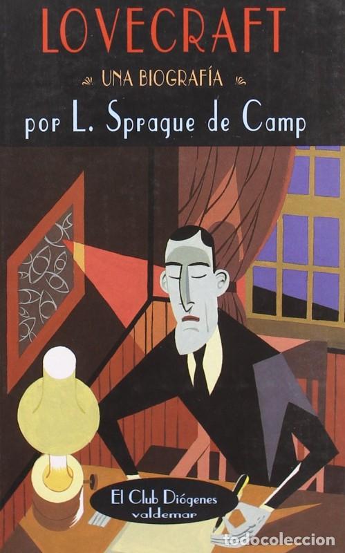Libros de segunda mano: Lovecraft: Una Biograf&iacute;a - Sprague de Camp, Louis - Valdemar - El Club Di&oacute;genes, 183