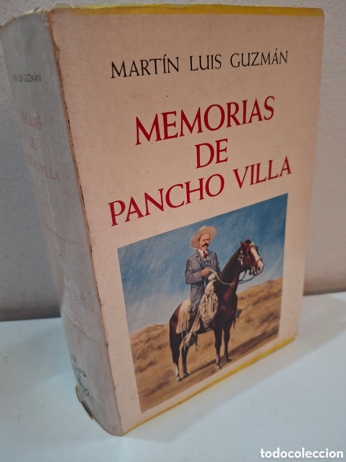 Libros de segunda mano: MEMORIAS DE PANCHO VILLA, MARTIN LUIS GUZMAN, CIA. GENERAL DE EDICIONES. MEX, 1968