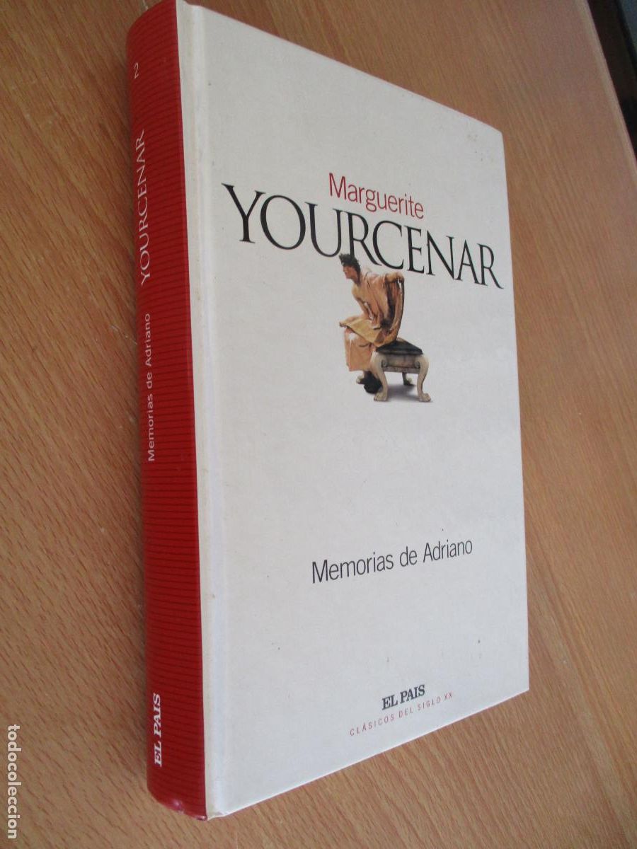 Libros de segunda mano: MARGUERITE YOURCENAR-MEMORIAS DE ADRIANO- EL PAIS-2003