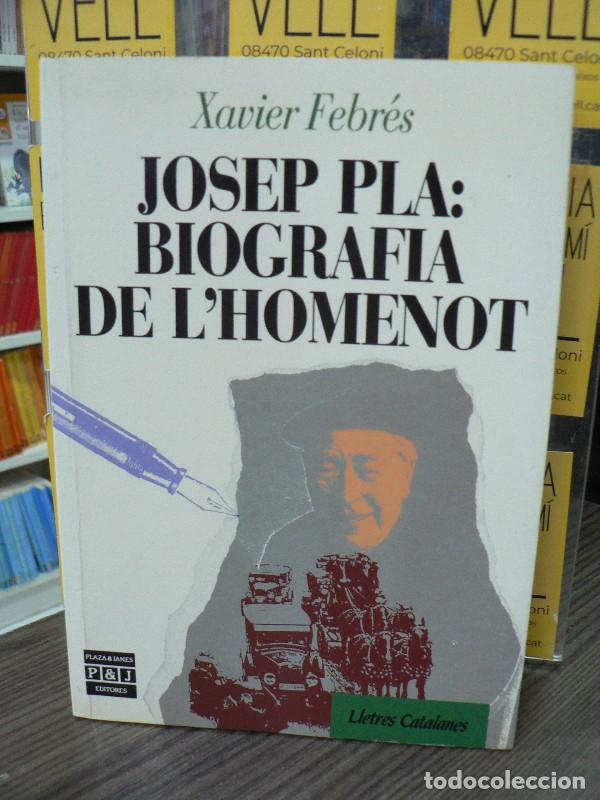 Libros de segunda mano: Josep Pla: Biografia de L'Homenot - Xavier Febr&eacute;s - Plaza & Jan&eacute;s Editores - Lletres Catalanes