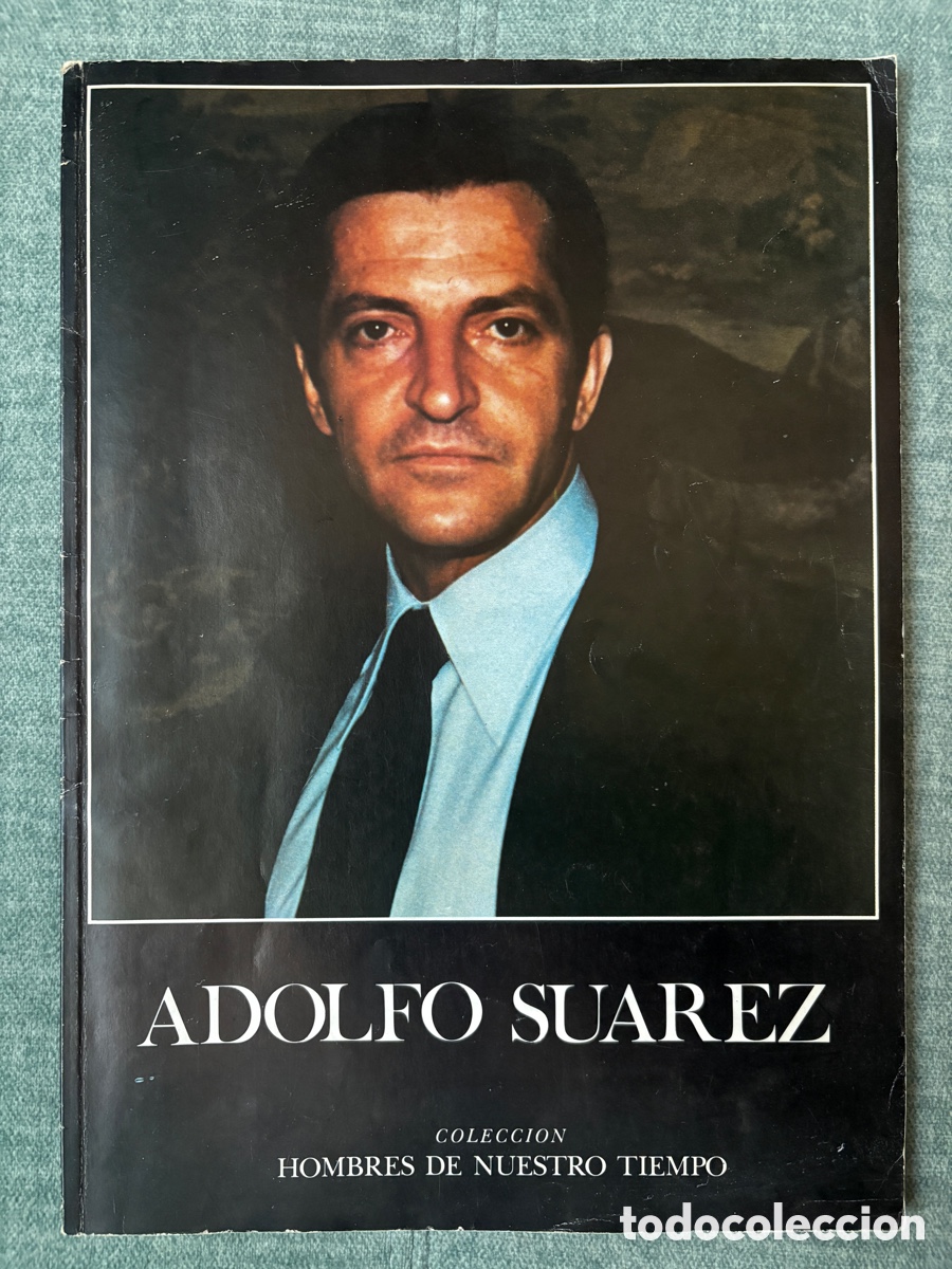 Libros de segunda mano: (L858) Adolfo Su&aacute;rez, Hombres de Nuestro Tiempo, Bardav&iacute;o, Edibelsa 1978
