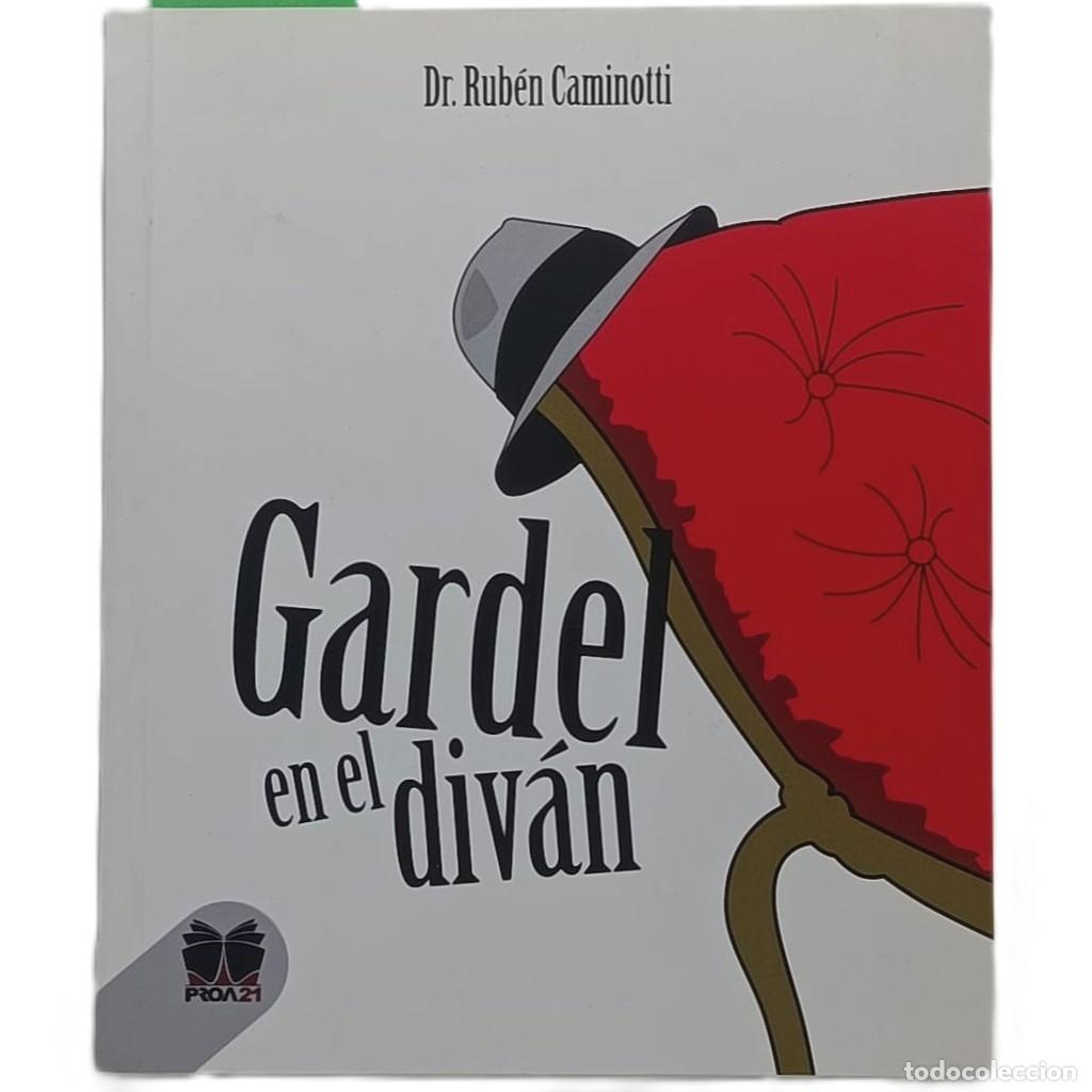 Libros de segunda mano: GARDEL EN EL DIV&Aacute;N. Caminotti, Dr. Rub&eacute;n