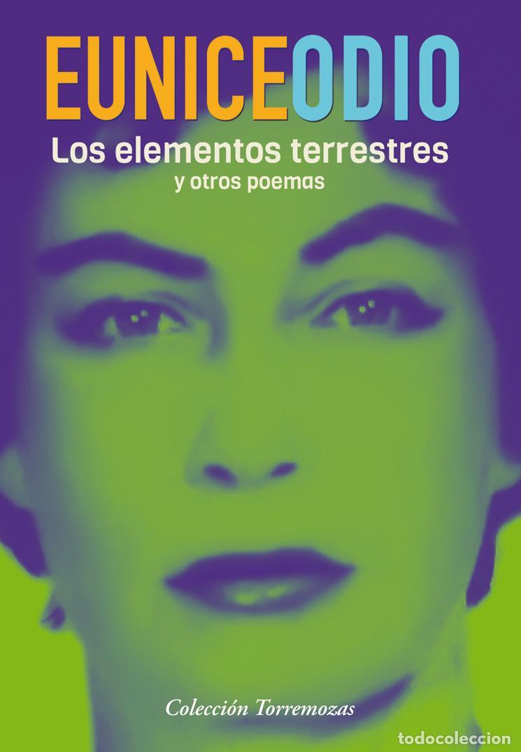 Libros de segunda mano: Los elementos terrestres y otros poemas. - Odio, Eunice.