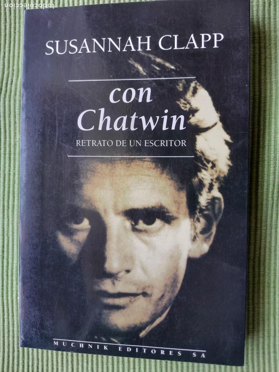 Libros de segunda mano: CON CHATWIN. SUSANNA CLAPP. MUCHNIK 1997
