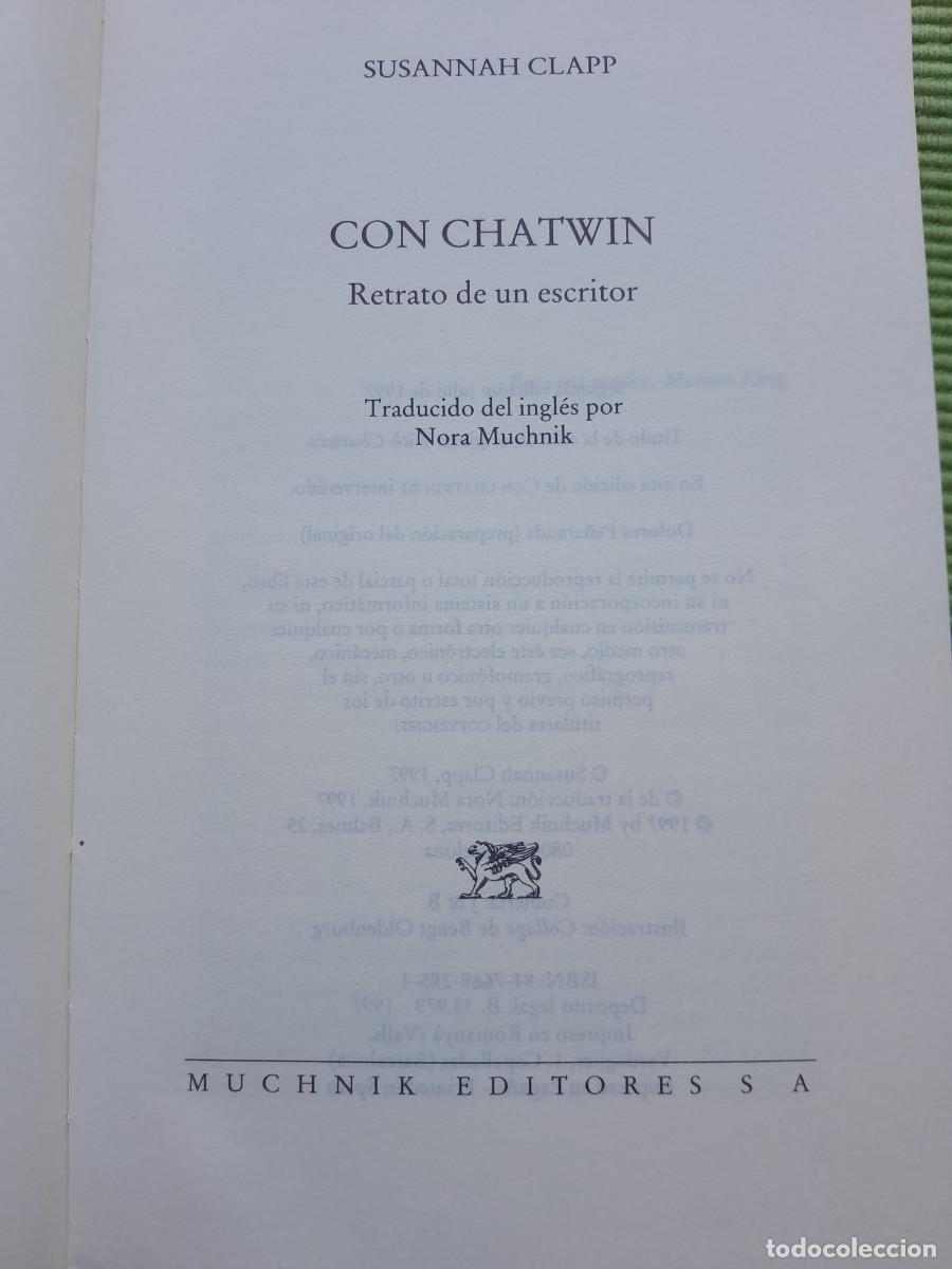 Libros de segunda mano: CON CHATWIN. SUSANNA CLAPP. MUCHNIK 1997 - Foto 5