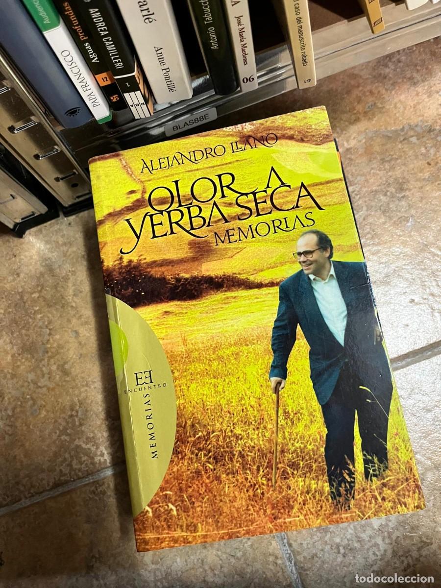 Libros de segunda mano: BLAS88E &ndash; Olor a yerba seca. Memorias &ndash; Alejandro Llano &ndash; Editorial Encuentro.
