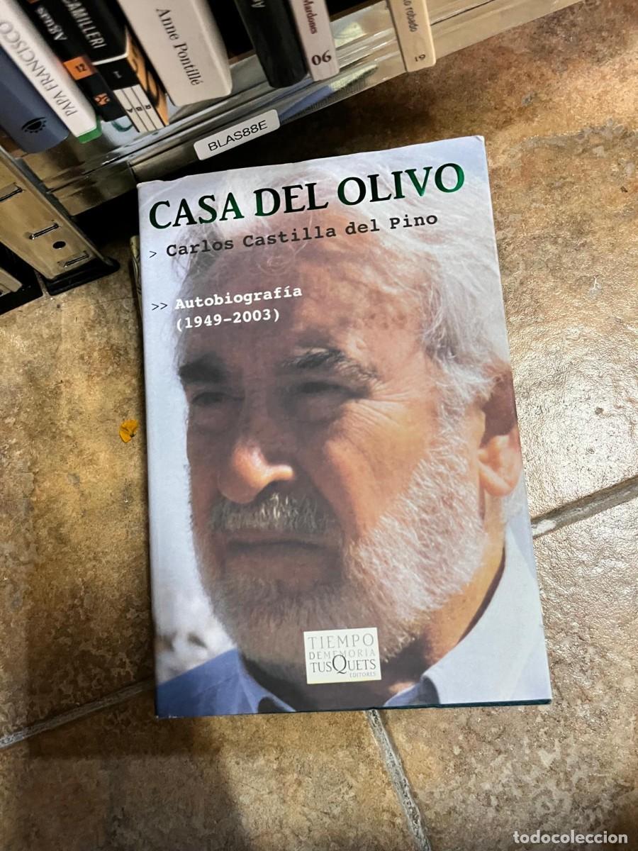 Libros de segunda mano: BLAS88E &ndash; Casa del olivo. Autobiograf&iacute;a (1949-2003) &ndash; Carlos Castilla del Pino &ndash; Tusquets Editores.