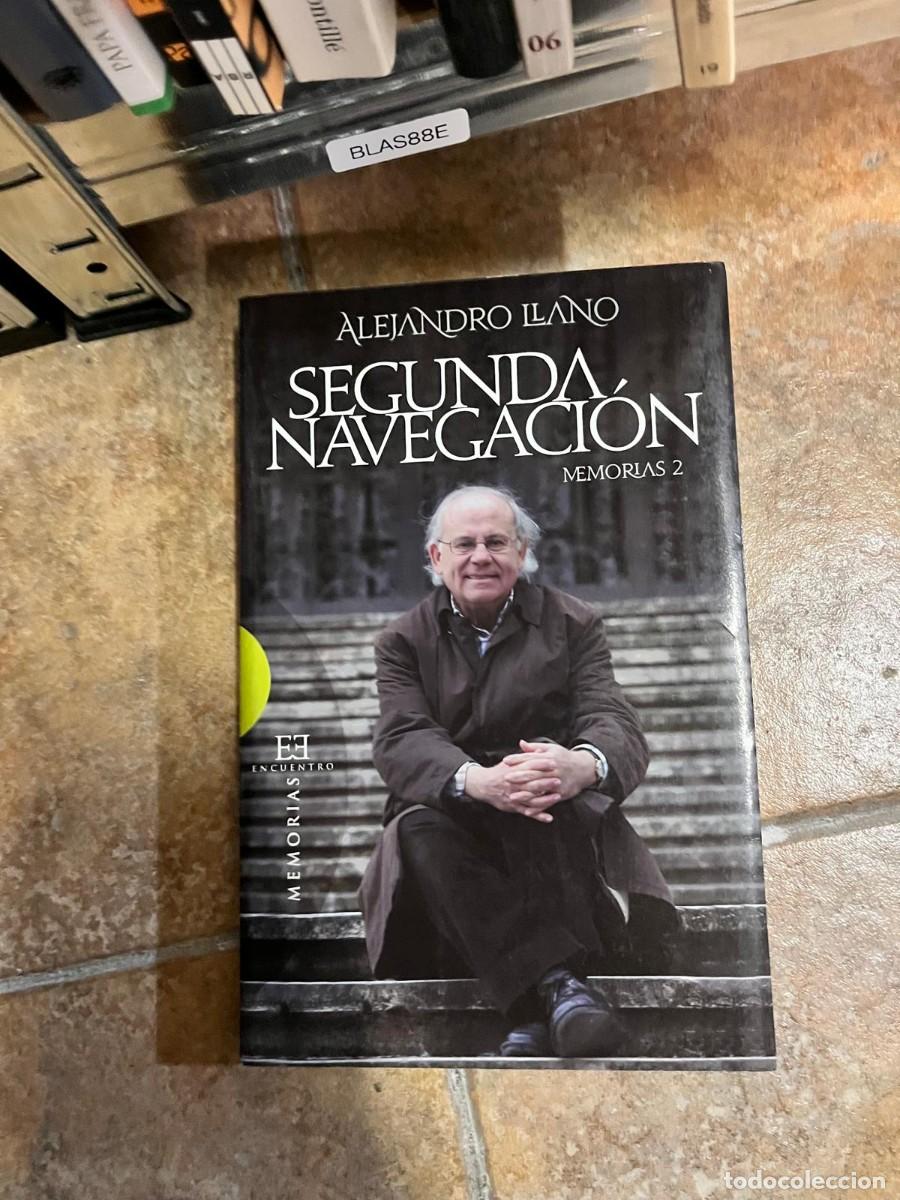 Libros de segunda mano: BLAS88E &ndash; Segunda navegaci&oacute;n. Memorias 2 &ndash; Alejandro Llano &ndash; Editorial Encuentro.